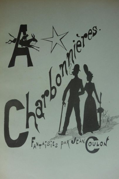 null COULON (Jean). A CHARBONNIÈRES. FANTAISIES. LYON, BERNOUX & CUMIN, s. d. (1889)....