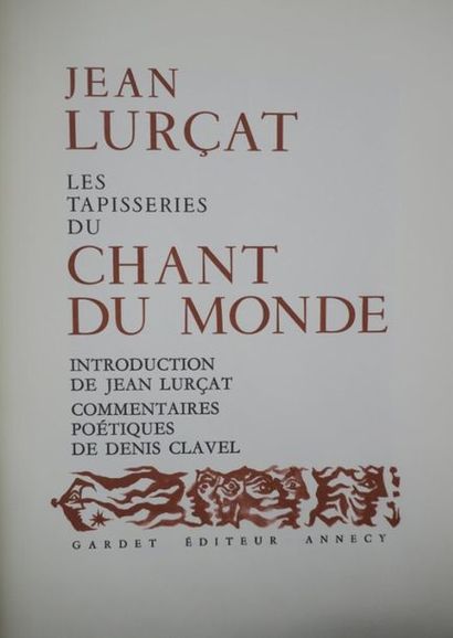 null LURÇAT (Jean). LES TAPISSERIES DU CHANT DU MONDE. Introduction de Jean Lurçat....