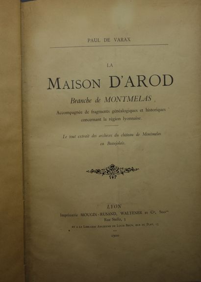 null VARAX (Paul de). LA MAISON D'AROD BRANCHE DE MONTMELAS. Accompagnée de fragments...