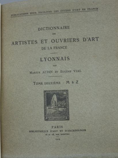 null AUDIN (Marius) - VIAL (EUGENE. DICTIONARY OF ARTISTS AND ART WORKERS OF LYON....