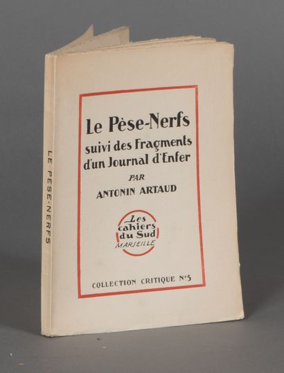 null ARTAUD Antonin. LE PÈSE - NERF SUIVI DES FRAGMENTS D'UN JOURNAL D'ENFER. MARSEILLE,...