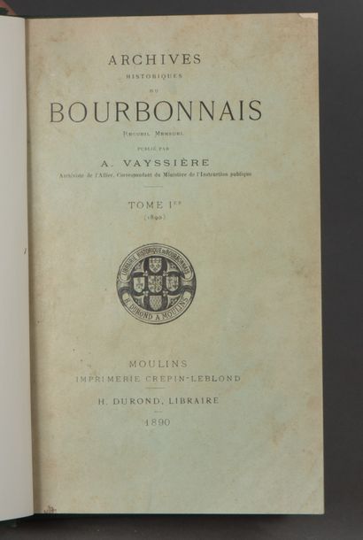 null VAYSSIÈRE Augustin. ARCHIVES HISTORIQUES DU BOURBONNAIS. MOULINS, DUROND -CRÉPIN-LEBLOND,...