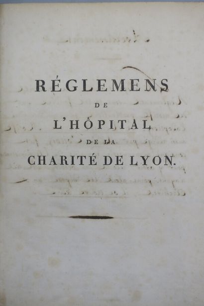 null [HÔPITAL]. RÉGLEMENS (sic) DE L'HÔPITAL DE LA CHARITÉ DE LYON - RÈGLEMENT POUR...