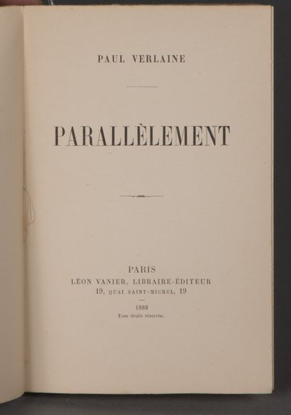 null VERLAINE Paul. PARALLÈLEMENT. PARIS, LÉON VANIER, 1889. Un volume, in-8, broché...