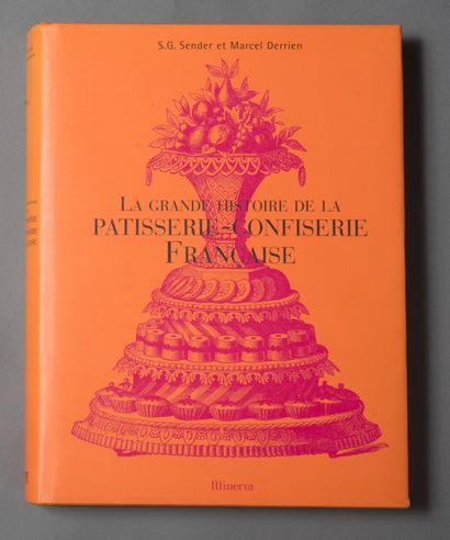 null SENDER S. G. & Marcel DERRIEN. LA GRANDE HISTOIRE DE LA PÂTISSERIE - CONFISERIE...
