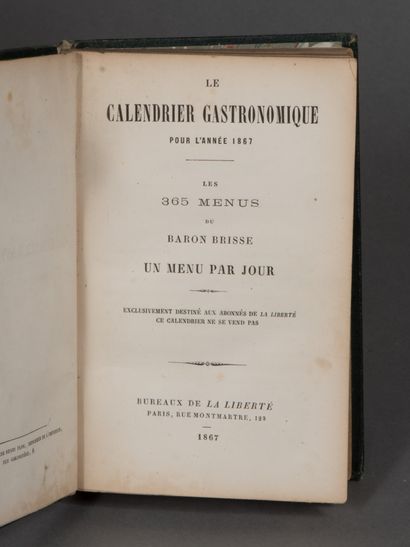 null BRISSE Léon. LE CALENDRIER GASTRONOMIQUE POUR L'ANNÉE 1867. Les 365 menus du...