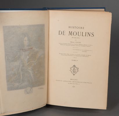 null FAURE Henry. HISTOIRE DE MOULINS (Xe siècle - 1830). MOULINS, CRÉPIN - LEBLOND,...