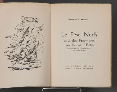 null ARTAUD Antonin. LE PÈSE - NERF SUIVI DES FRAGMENTS D'UN JOURNAL D'ENFER. MARSEILLE,...