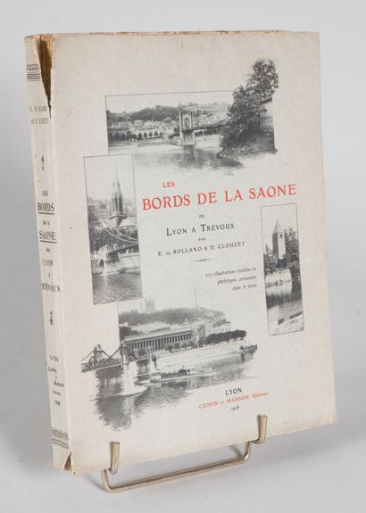 null ROLLAND E. de & D. CLOUZET. LES BORDS DE LA SAÔNE DE LYON A TRÉVOUX. 227 illustrations...