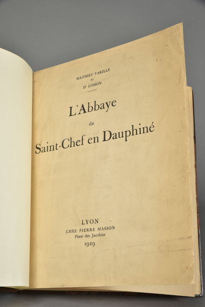 null VARILLE Mathieu et LOISON.L'ABBAYE DE SAINT - CHEF EN DAUPHINÉ.LYON, MASSON,...