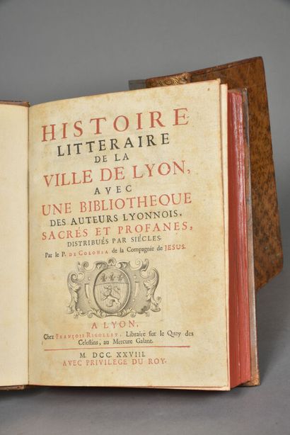 null COLONIA Dominique de.HISTOIRE LITTÉRAIRE DE LA VILLE DE LYON, avec une bibliothèque...