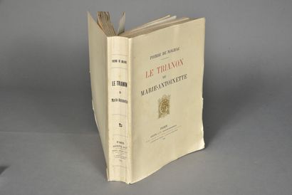 null NOLHAC Pierre de.LE TRIANON DE MARIE - ANTOINETTE.PARIS, GOUPIL & Cie, 1914.Un...