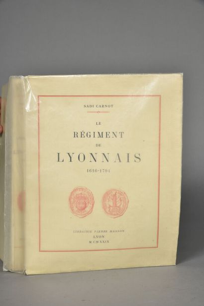 null CARNOT Sadi.LE RÉGIMENT DE LYONNAIS 1616 - 1794.LYON, MASSON, 1929.Un fort volume,...