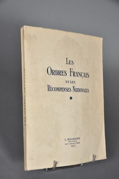 LIVRE. LES ORDRES ET RECOMPENSES NATIONALES par BOURDIER, Paris, 1927, exemplaire...