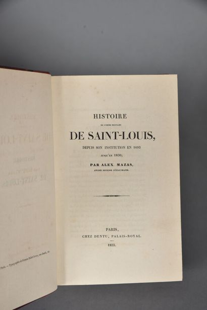  LIVRE. ORDRE MILITAIRE DE ST LOUIS par MAZAS, Paris, 1855, belle reliure dos cu...