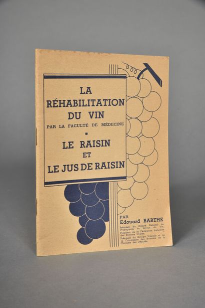 null BARTHE Edouard, La réhabilitation du vin, s.d., un volume in-8, couverture imprimée...