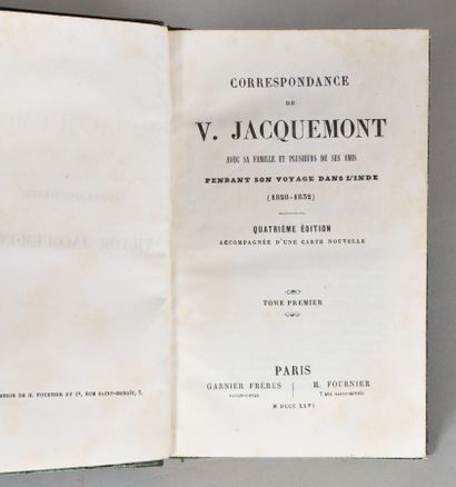 null JAQUEMONT Victor. CORRESPONDANCE de Victor Jacquemont avec sa famille et plusieurs...