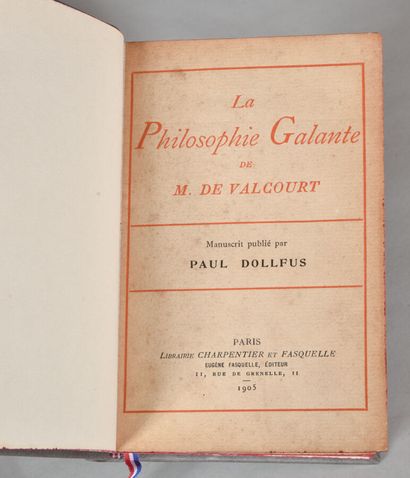 null VALCOURT M. DE. LA PHILOSOPHIE GALANTE. Manuscrit publié par Paul Dollfus. PARIS,...