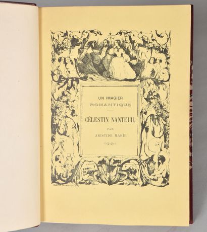null MARIE Aristide. UN IMAGIER ROMANTIQUE CÉLESTIN NANTEUIL. Peintre, Aquafortiste...