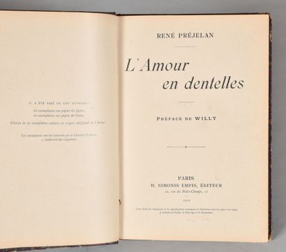 null PRÉJELAN René. L'AMOUR EN DENTELLES. Préface de Willy. PARIS, H. SIMONIS EMPIS,...