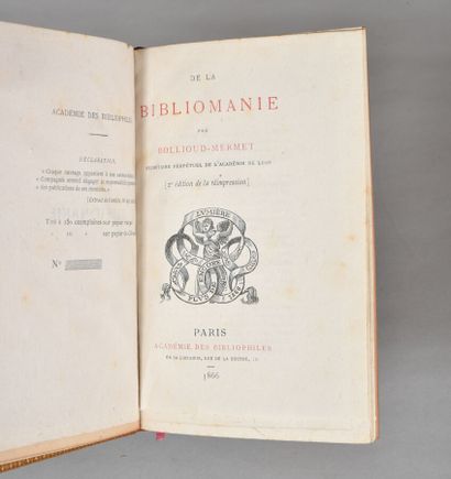 null BOLLIOUD - MERMET. DE LA BIBLIOMANIE. PARIS, ACADÉMIE DES BIBLIOPHILES, 1866....