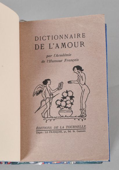 null [HÉMARD Joseph]. DICTIONARY OF LOVE by the Academy of French Humor. PARIS, EDITIONS...