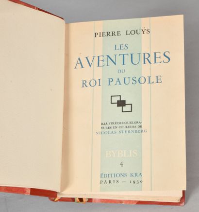 null LOUS Pierre. LES AVENTURES DU ROI PAUSOLE. PARIS, KRA, 1930. Un volume, in-8,...