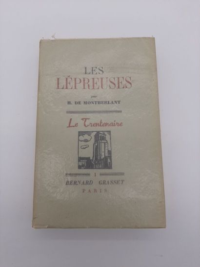 null MONTHERLANT Henry de, Les Lépreuses. Paris, Grasset, Le Trentenaire, 1939. Edition...