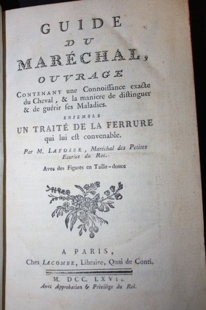 null Lafosse :

Guide du Marechal [...] Un Traité de la ferrure.

Paris, Lacombe,...