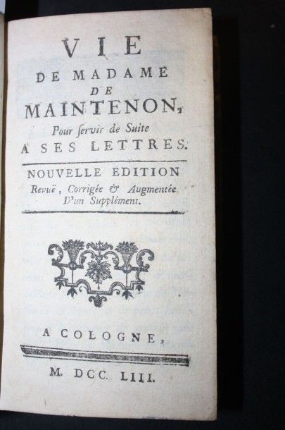 null Vie de Madame de Maintenon.Cologne, s.n, 1754, in-12. 278 pp., relié ensuite...