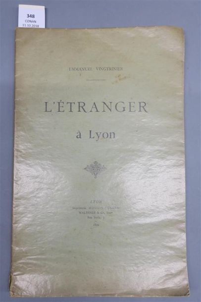 null VINGTRINIER (Emmanuel). L'ÉTRANGER A LYON. LYON, MOUGIN - RUSAND, 1899. Un volume,
grand...