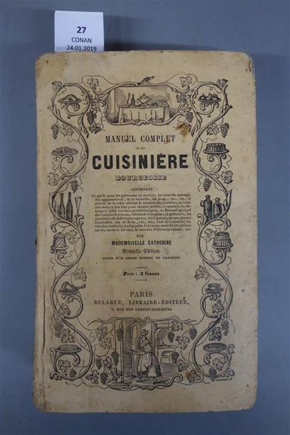 null CATHERINE (Mademoiselle). MANUEL COMPLET DE LA CUISINIÈRE BOURGEOISE. Contenant...