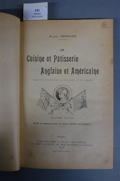 null SUZANNE (Alfred). CUISINE ET PÂTISSERIE ANGLAISE ET AMÉRICAINE. PARIS, L'ART...