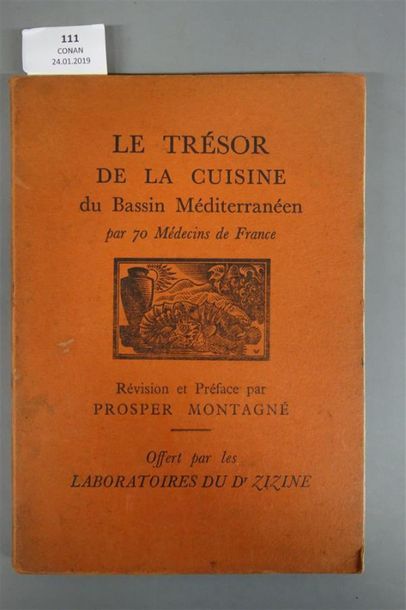 null MONTAGNÉ (Prosper). LE TRÉSOR DE LA CUISINE DU BASSIN MÉDITERRANÉEN PAR 70 MÉDECIN...