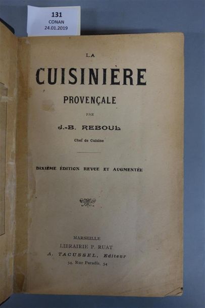 null REBOUL (J. - B.). LA CUISINIÈRE PROVENÇALE. MARSEILLE, RUAT, s. d. Un volume,...