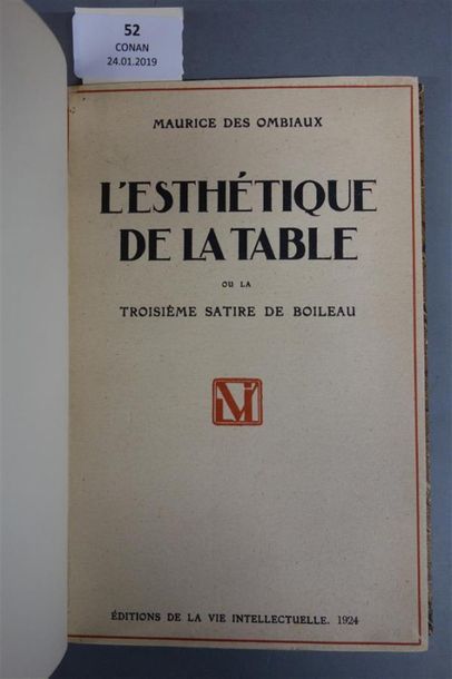 null DES OMBIAUX (Maurice). L'ESTHÉTIQUE DE LA TABLE. Ou la troisième satire de Boileau.
BRUXELLES,...