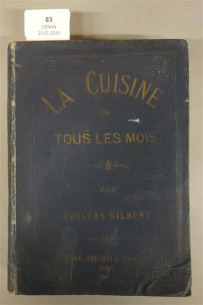 null GILBERT (Philéas).Chef de Cuisine. LA CUISINE DE TOUS LES MOIS. PARIS, ABEL...