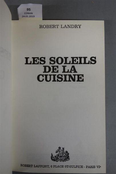 null LANDRY (Robert). LES SOLEILS DE LA CUISINE. PARIS, ROBERT LAFFONT, 1967. Un...