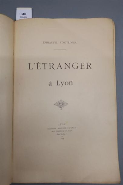 null VINGTRINIER (Emmanuel). L'ÉTRANGER A LYON. LYON, MOUGIN - RUSAND, 1899. Un volume,
grand...