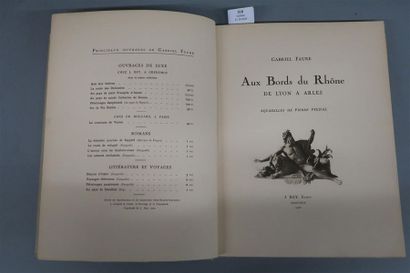 null FAURE (Gabriel). AUX BORDS DU RHÔNE DE LYON A ARLES. GRENOBLE, REY, 1922. Un
volume,...