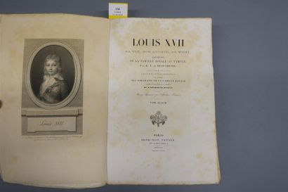 null BEAUCHESNE A. de). LOUIS XVII, sa vie, son agonie, sa mort ; captivité de la...