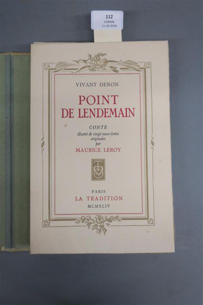 null DENON (Vivant). POINT DE LENDEMAIN. PARIS, LA TRADITION, 1944. Un volume, in-8,...