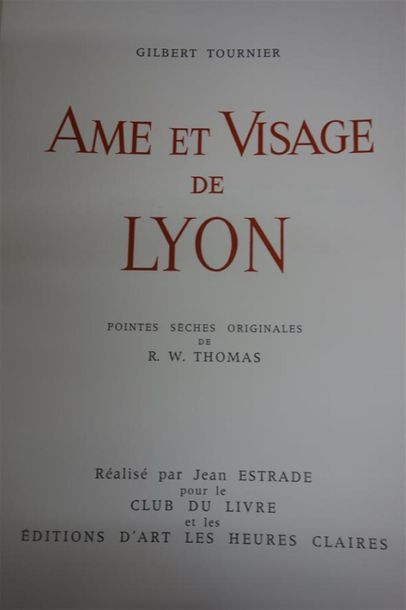 null TOURNIER (Gilbert). AME ET VISAGE DE LYON. PARIS, LES HEURES CLAIRES, 1967....