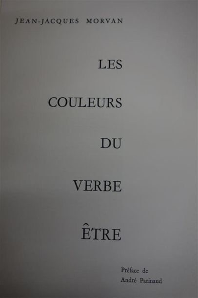 null MORVAN (Jean - Jacques). LES COULEURS DU VERBE ÊTRE. Préface de André Parinaud....