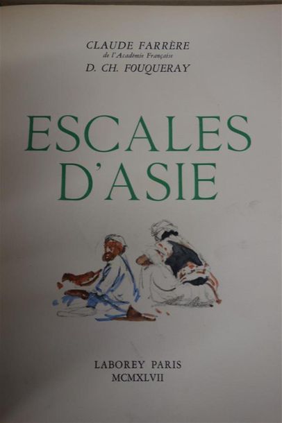 null FARRÈRE (Claude) - FOUQUERAY. ESCALES D'ASIE. PARIS, LABOREY, 1947. Un volume,...