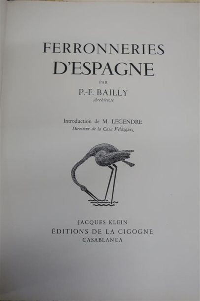 null BAILLY (P. - F.). FERRONNERIES D'ESPAGNE. CASABLANCA, ÉDITIONS DE LA CIGOGNE,...