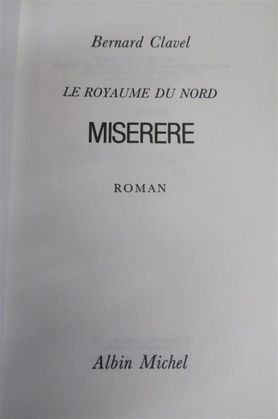 null CLAVEL (Bernard). LE ROYAUME DU NORD. MISERERE. Roman. PARIS, ALBIN MICHEL,...