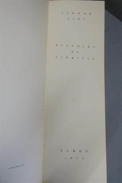 null LÉONOR FINI. HISTOIRE DE VIBRISSA. PARIS, TCHOU, 1973. Un volume, demi-in folio...