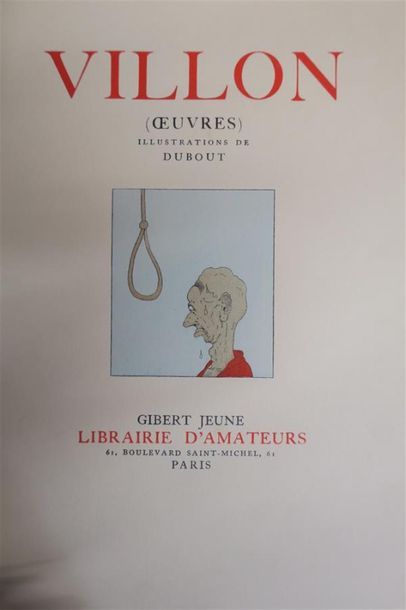 null VILLON - DUBOUT. OEUVRES. PARIS, GIBERT JEUNE, 1933. Un volume, grand in-8,...