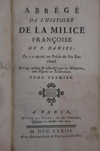 null Abrégé de l'histoire de la Milice Françoise. Paris, 1773. Deux volumes. 